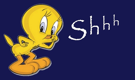 Name:  tweety-shh.jpg
Views: 289
Size:  42.9 KB