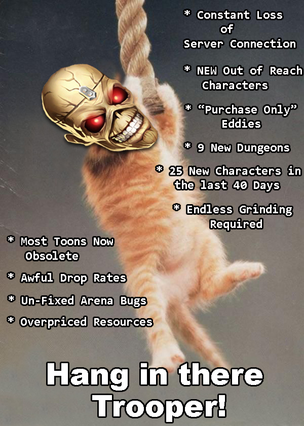 Name:  Hang In There Trooper -Meme by Bakura.jpg
Views: 3735
Size:  305.8 KB