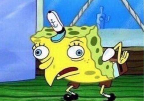 Name:  Mocking-Spongebob.jpg
Views: 2059
Size:  40.7 KB