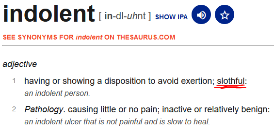 Name:  Indolent.PNG
Views: 1961
Size:  20.0 KB